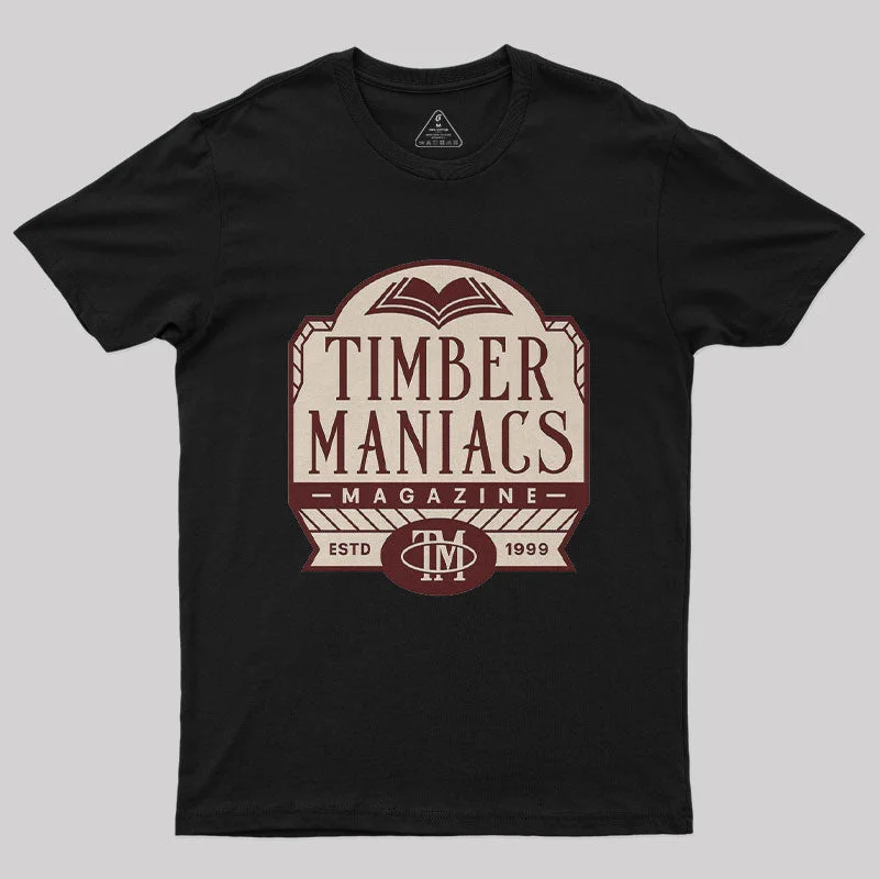 Timber Maniacs Emblem Geek T-Shirt Elegant Women's Formal 