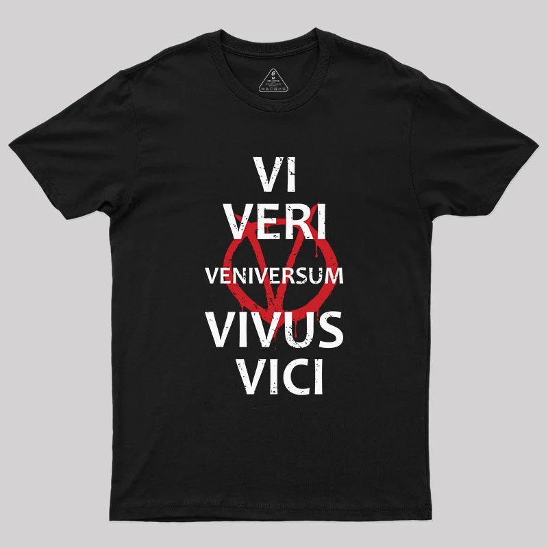 VI VERI VENIVERSUM VIVUS VICI T-Shirt garde