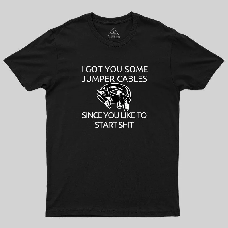 I Got You Some Jumper Cables T-Shirt Bohemian Women's Free