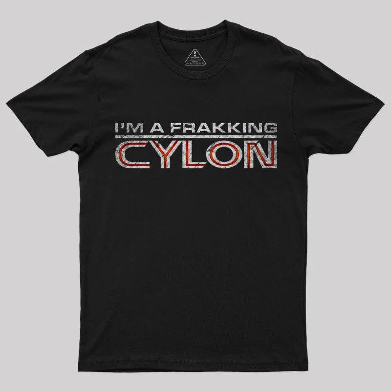 I'm a Frakking Cylon T-Shirt Youthful Women's Pop