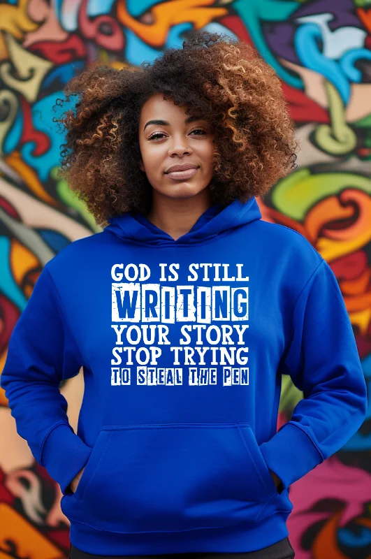 God is Still Writing Your Story Bright Colors Hoodie Sophisticated Women's 