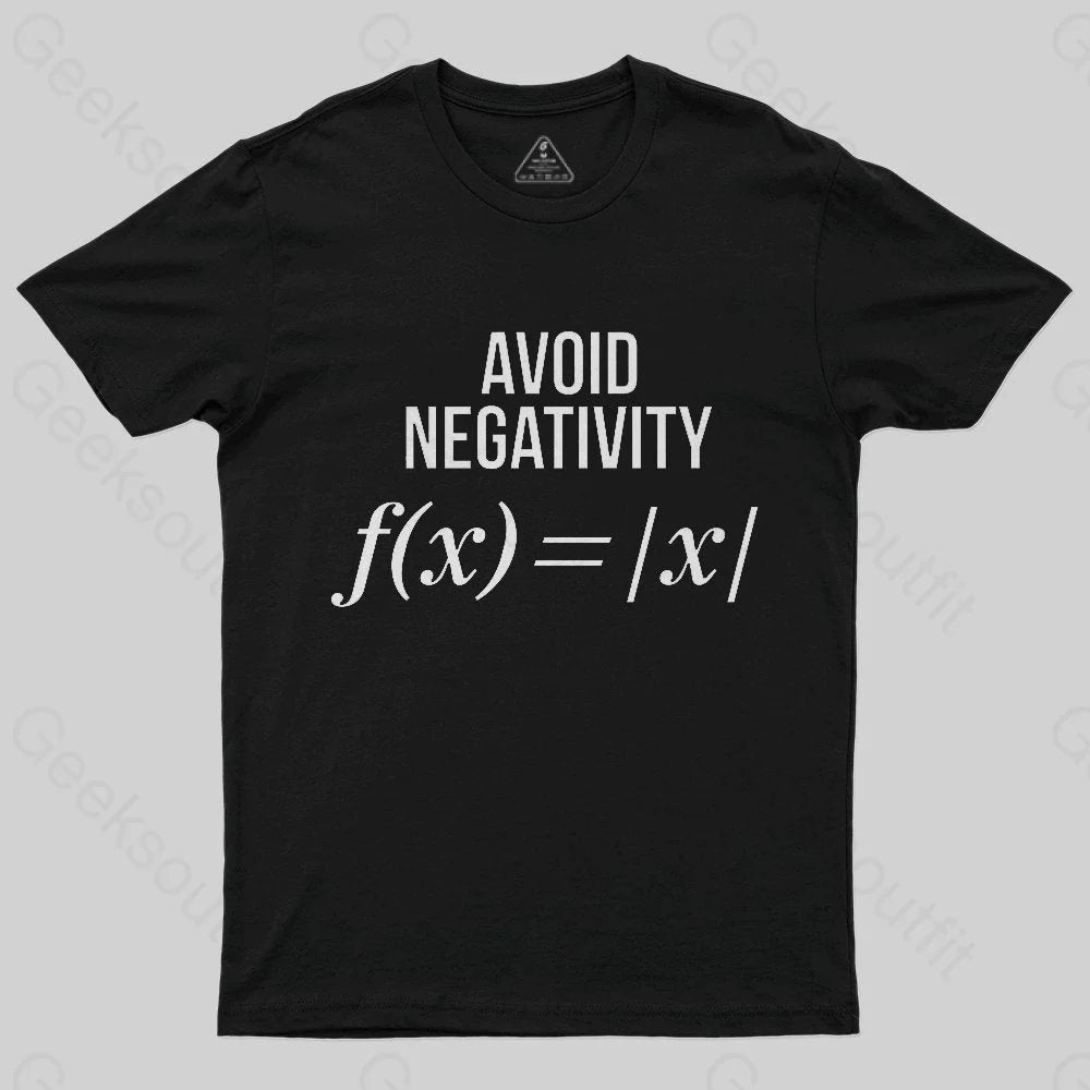 Avoid Negativity Geek Science T-Shirt