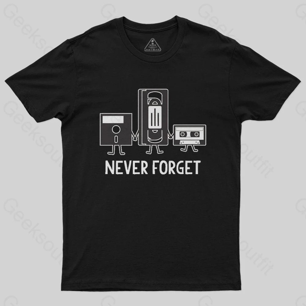 Never Forget T-Shirt