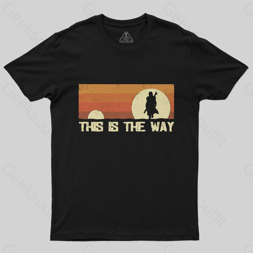 This Is The Way T-Shirt